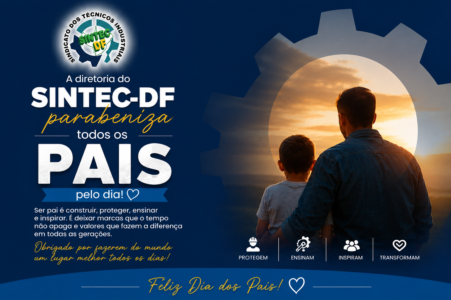 A diretoria do SINTEC-DF parabeniza todos os pais pelo seu dia!
