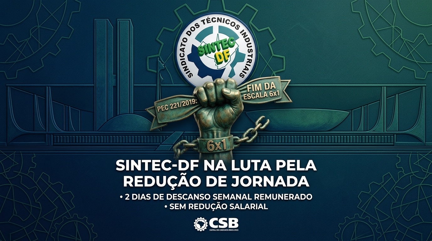 SINTEC-DF na luta pelo fim da escala 6×1